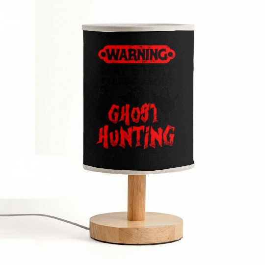 Warning May start talking about ghost hunting - Fabric Lamps