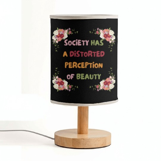 Society Has A Distorted Perception Of Beauty Fabric Lamps