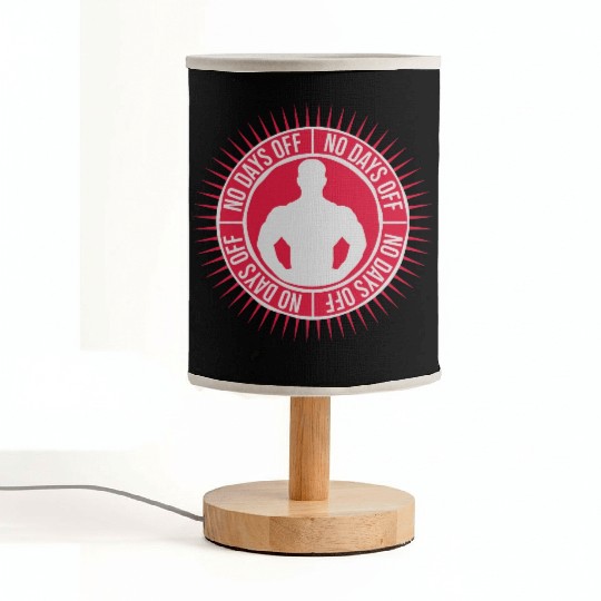 no days off quote Fabric Lamps