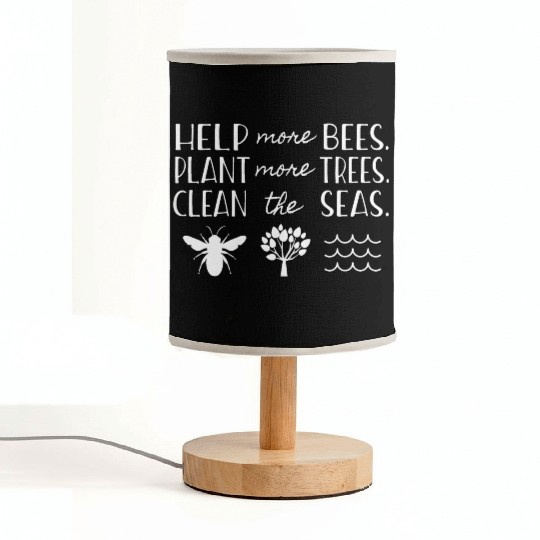 Save The Bees Plant Trees Clean Seas Earth Day T S Fabric Lamps
