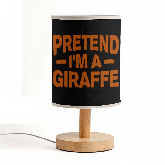 Pretend I'm A Giraffe Easy Lazy Halloween Costume Fabric Lamps