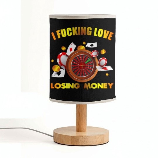 I love losing money Fabric Lamps