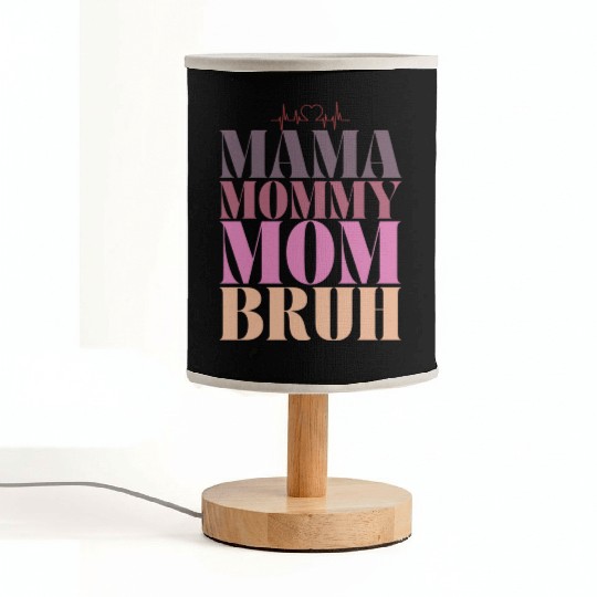 mama mommy mom bruh Fabric Lamps