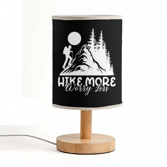Hike More Worry Less, Hiking Hiking Tour Fabric Lamps