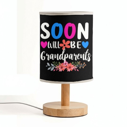 We Will Soon Become Grandparents, Be Grandparents Fabric Lamps