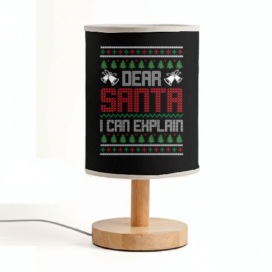 Dear Santa I Can Explain - Saying Ugly Christmas Fabric Lamps