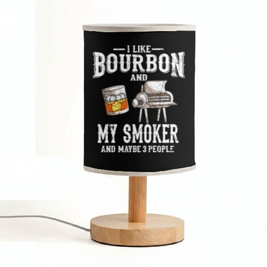 I Like Bourbon And My Smoker Grill BBQ Fabric Lamps