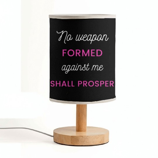 No Weapon Formed Against Me Shall Prosper Fabric Lamps