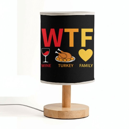 WTF Wine Turkey Family - Thanksgiving Fabric Lamps