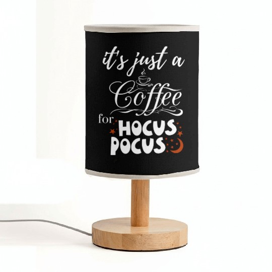 it s just a coffee for hocus pocus Fabric Lamps