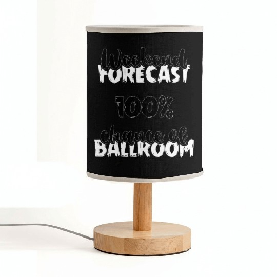 Weekend Forecast Dancer Dance Teacher Ballroom Fabric Lamps