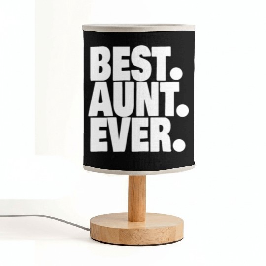 BEST AUNT EVER 1 Fabric Lamps