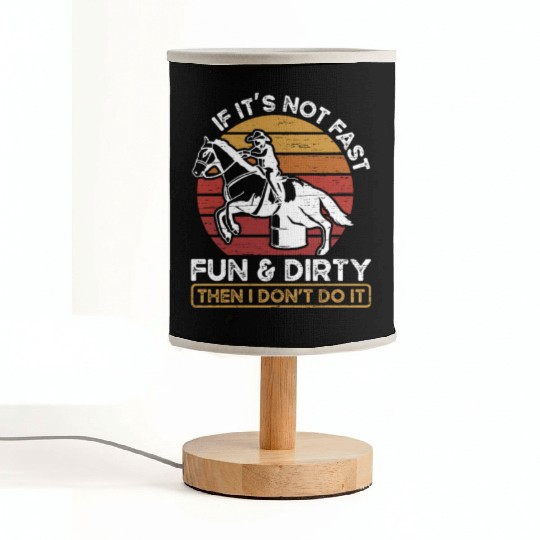 Fun And Dirty Barrel Racing Equestrian Horse Fabric Lamps