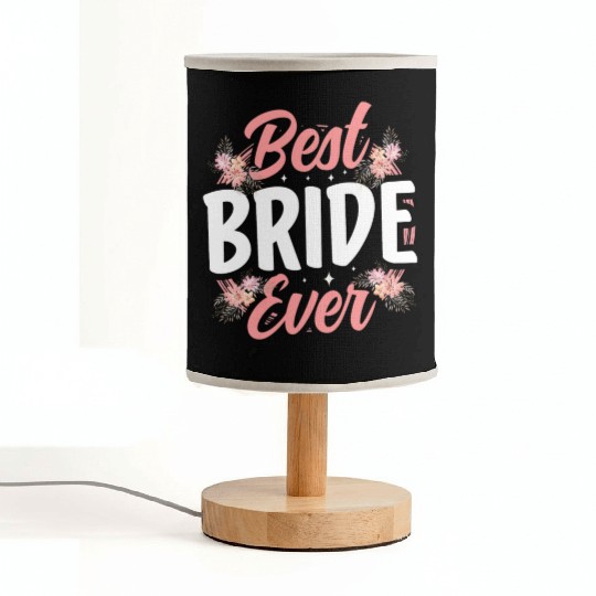 Best Bride Ever Bachelorette Party Wedding Cute Fabric Lamps