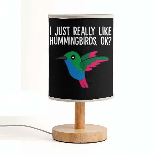 Hummingbird Lover Birding I Just Really Like Fabric Lamps