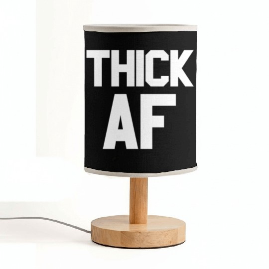 Thick AF Funny Fitness Exercise Workout Thick AF Fabric Lamps