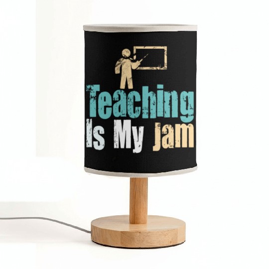 Teaching Is My Jam School Teacher Appreciation Fabric Lamps