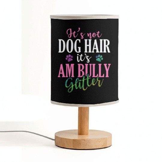 It's not Dog Hair It's AM Bully Glitter Bulldog Fabric Lamps