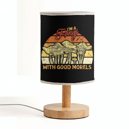 I'm a fungi with good morels - fungi Fabric Lamps