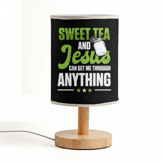 Funny Sweet Tea And Jesus Can Get Me Through Fabric Lamps