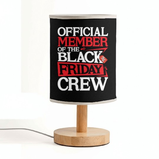 Official Member Of The Black Friday Crew Fabric Lamps
