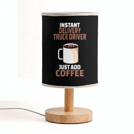 Delivery Truck Driver Coffee Lover Gift Funny Fabric Lamps