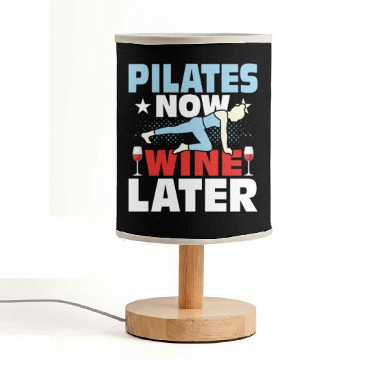 Pilates Now Wine Later Exercise Fitness Fabric Lamps