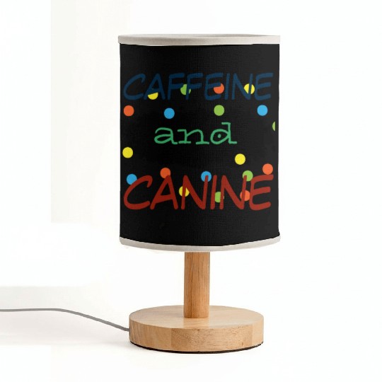 motivated by caffeine and canine-beautiful gift Fabric Lamps