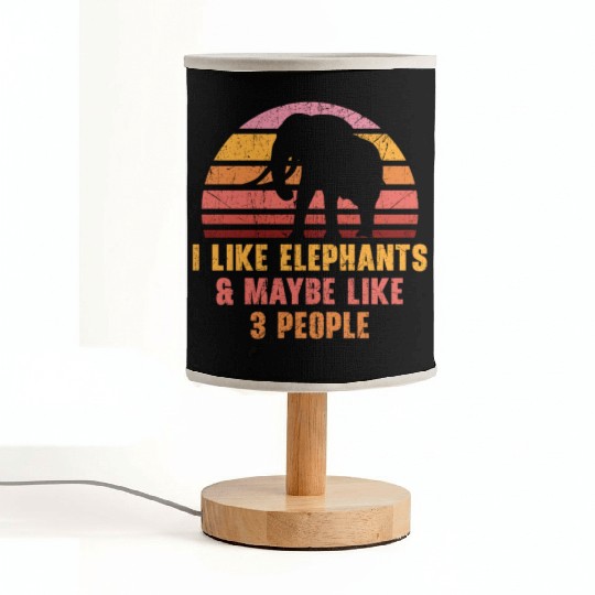 I Like Elephants And Maybe Like 3 People Zookeeper Fabric Lamps