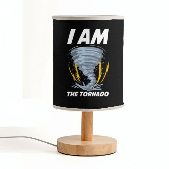 I Am The Tornado Funny Meteorology Gift Fabric Lamps