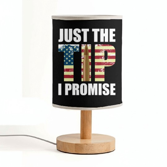 Funny Gun Owner & Gun Lover Us Flag Just The Tip I Fabric Lamps