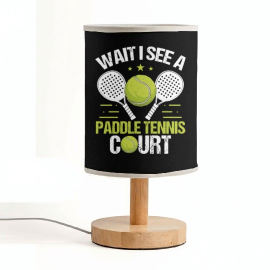 Paddle Tennis Player Wait I see a Paddle Court Fabric Lamps