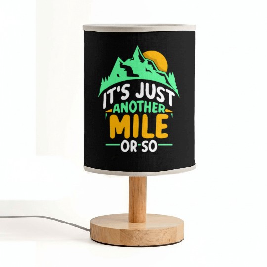 It's Just Another Mile Or So Half Mile Hiking Fabric Lamps