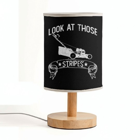 Look At Those Stripes - Lawn Mowing Funny Dad Lawn Fabric Lamps