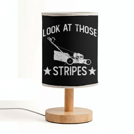 Look At Those Stripes - Lawn Mowing Funny Dad Lawn Fabric Lamps
