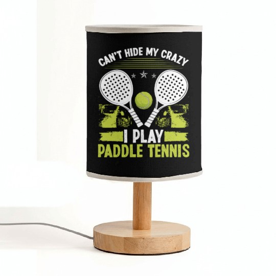Paddle Tennis Player Match Cant hide my crazyPaddl Fabric Lamps
