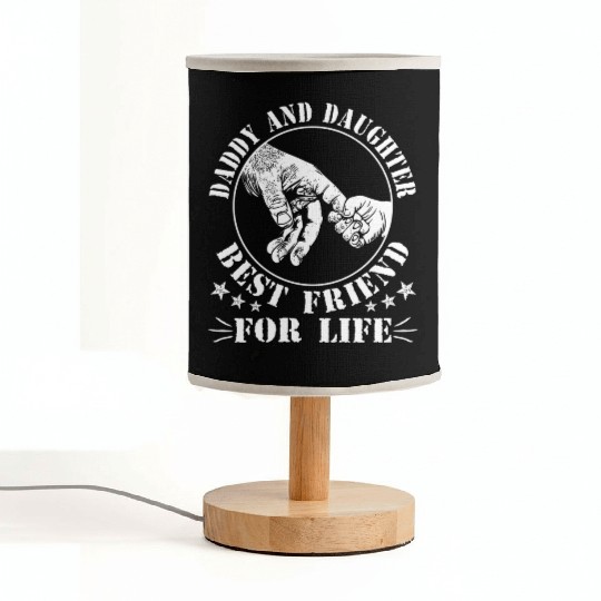 Daddy and Daughter Best Friend For Life Fabric Lamps