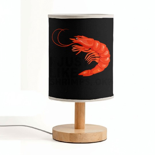 I Just Like Shrimps Ok - fishing lover | shrimp Fabric Lamps