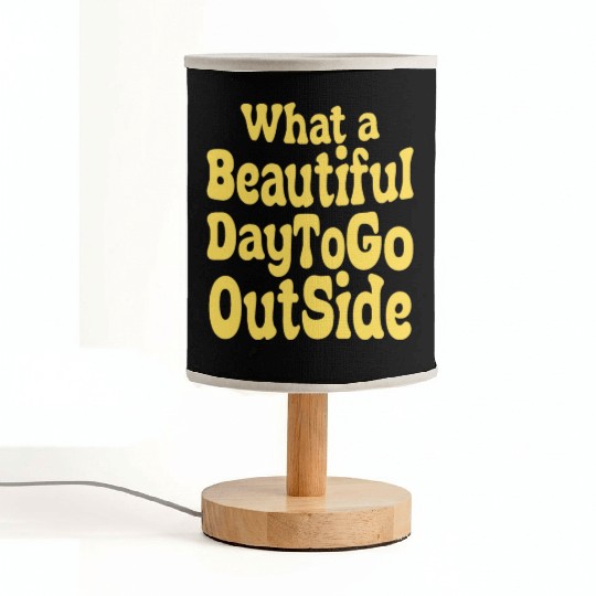 what a beautiful day to go outside Tiktok inspierd Fabric Lamps