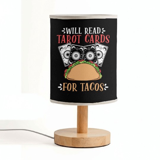 Funny Will Read Tarot Cards For Tacos Tarot Card Fabric Lamps