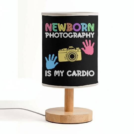 Newborn Photography Is My Cardio - Newborn Fabric Lamps