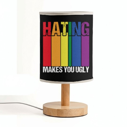 Hating Makes You Ugly Gay Pride Rainbow Equality L Fabric Lamps