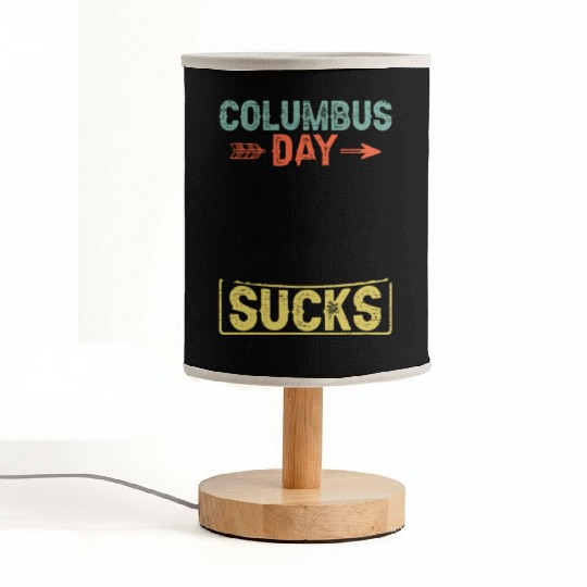 Columbus Day Sucks 1492 Native American Anti Fabric Lamps