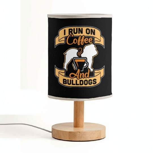 I Run On Coffee And English Bulldogs Fabric Lamps