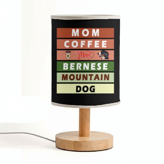 I love mom coffee and my bernese mountain dog Fabric Lamps
