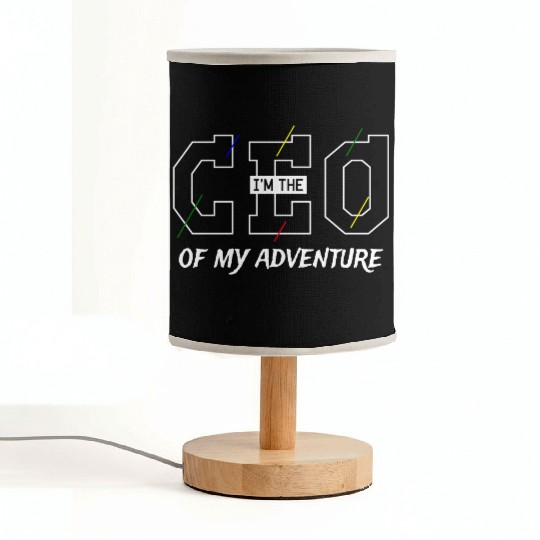 I'm the ceo of my adventure funny cool quote Fabric Lamps
