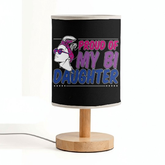 Proud Of My Bi Daughter Bisexual Pride Mother Fabric Lamps