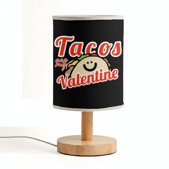 Tacos Are My Valentine1853 Fabric Lamps