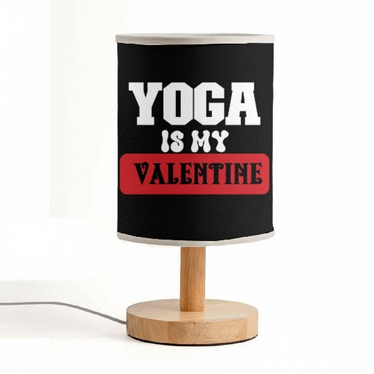 yoga is my valentine Fabric Lamps