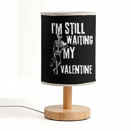 I'm still waiting my valentine,anti valentine love Fabric Lamps